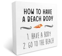 KOPUTE How to Have A Beach Body Funny Beach Wooden Box Sign Summer Desk Decor,Rustic Beach Theme Wood Block Sign Desk for Beach House Home Shelf Table Decor 7 x 7 Inches