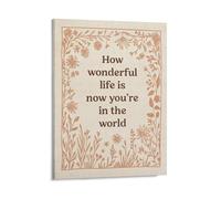 KOPUTE How Wonderful Life Is Now Wall Art Decor, Boho Wall Poster,Boho Canvas Hanging Banner Wall Decor Home Decoration,Bedroom Art, Wall Decor Living Room, Wall Art, Frameless 20x30inch