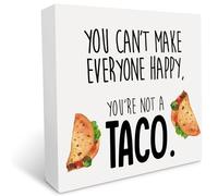 KOPUTE Humor Inspiration Wood Box Sign Desk Decor You Can't Make Everyone Happy You're Not a Taco Poster Painting Desk Sign Home Kitchen Bar Restaurant Decor 5 x 5 Inches