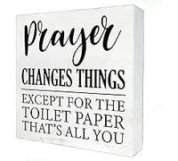 KOPUTE Humorous Bathroom Wooden Box Sign with Saying Desk Decor Prayer Changes Things Except Toilet Paper Box Sign Wood Plaque Block Sign Rustic Home Toilet Restroom Decor 7 x 7 Inches