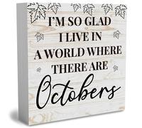 KOPUTE I'm So Glad I Live in A World Where There are Octobers Wooden Box Sign Fall Cute Sign Farmhouse Decorative Wood Box Sign Block Plaque for Wall Desk Home Bathroom Decoration 7 x 7 Inches