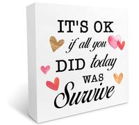 KOPUTE It's OK If All You Did Today was Survive Positive Wooden Sign Desk Decor,Inspirational Affirmation Quote Wood Block Sign Desk for Home Room Therapy Office 7 x 7 Inches
