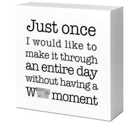 KOPUTE Just Once I Would Like to Make It Through An Entire Day Wood Box Sign Desk Decor,Rustic Office Wood Block Plaque Box Sign Desk for Home Office Cubicle Decor 7 x 7 Inches