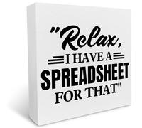 KOPUTE Relax I Have a Spreadsheet Funny Office Desk Decor Office Cubicle Wooden Box Sign Accountant Office for Work Cubicle Desk Wooden Box Sign 7 x 7 Inches
