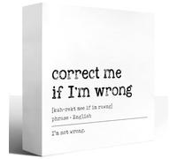 KOPUTE Retro Satire and Irony for Fun Wood Block Signs,Correct Me If I'm Wrong Wooden Box Sign for Home Shelf Office Tabletop Desk Decor,Funny Motivational Office Sign Decor Gifts 5 x 5 Inches