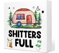 KOPUTE Shitters Full Camping Sign,Funny Camping Signs Decor,Camping Desk Decor,Camping Lovers Gifts for Home Shelf Table Decor, 7 x 7 Inches