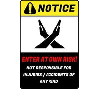 KOPUTE Vintage Notice Enter at Own Risk Not Responsible Injuri Or Accidents Poster Metal Aluminium Tin Sign Home Bar Kitchen Coffee Man Cave Garage Wall Decor Art Tin Sign 5.5x8 Inch