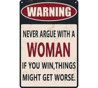 KOPUTE Warning Never Argue with A Woman If You Win Things Might Get Worse Sign,Home Bar Kitchen Coffee Man Cave Garage Wall Decor Art Tin Sign 5.5x8 Inch
