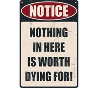 KOPUTE Warning Nothing in Here is Worth Dying For Metal Sign For Your Garage,Home Bar Kitchen Coffee Man Cave Garage Wall Decor Art Tin Sign 12x16 Inch