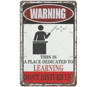KOPUTE Warning This Is A Place Dedicated To Learning Don't Disturb Us1 Funny Vintage Tin Sign Home Bar Kitchen Coffee Man Cave Garage Wall Decor Art Tin Sign 12x16 Inch