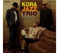 Kora Jazz Trio - Part III