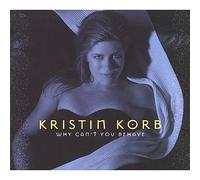 Korb, Kristin - Why Can't You Behave