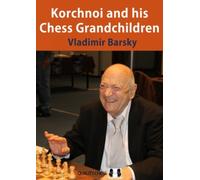 Korchnoi and his Chess Grandchildren