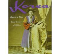 Korea: Caught in Time (Caught in Time Great Photographic Archives)