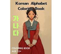 Korean Alphabet Coloring Book: Amazing Korean Letters and Coloring Book
