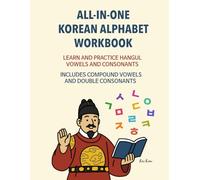 Korean Alphabet Workbook: Learn and Practice Hangul Vowels and Consonants