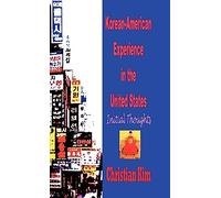 Korean-American Experience in the United States: Initial Thoughts (Hardcover)