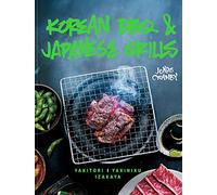 Korean BBQ & Japanese Grills: Yakitori, Yakiniku, Izakaya