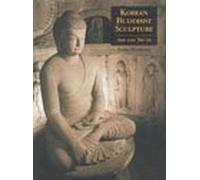 Korean Buddhist Sculpture: Art and Truth
