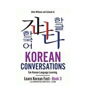 Korean Conversations Book 2: Fun Korean Language Learning: 3 (Learn Korean Fast)