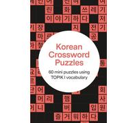 Korean Crossword Puzzles: 60 crossword puzzles using TOPIK I vocabulary - Beginner to Intermediate Level