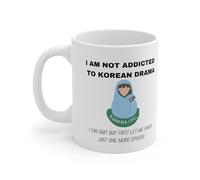 Korean Drama Lover's Mug, 'I Am Not Addicted to Korean Drama'.