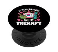 Korean Dramas Are My Therapy Funny Fangirl Quote K-Drama PopSockets Adhesive PopGrip
