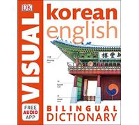 Korean-English Bilingual Visual Dictionary with Free Audio App (DK Bilingual Visual Dictionary)