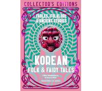 Korean Folk & Fairy Tales : Fables, Folklore & Ancient Stories