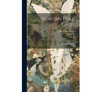 Korean Folk Tales: Imps, Ghosts and Fairies