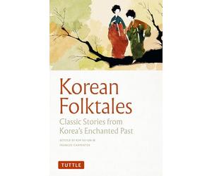Korean Folktales: Classic Stories from Korea's Enchanted Past
