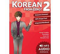 Korean From Zero! 2: Continue Mastering the Korean Language with Integrated Workbook and Online Course: Volume 2
