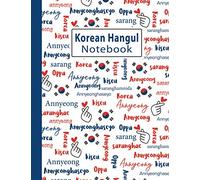 Korean Hangul Practice Notebook: Hangul Writing Practice Sheets Book, Korea Language Learning Hangul Writing Notebook, Hangul Writing Practice Workbook, Hangul Practice Manuscript Paper (Volume 8)