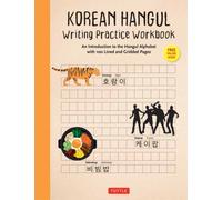 Korean Hangul Writing Practice Workbook : An Introduction to the Hangul Alphabet with 100 Pages of Blank Writing Practice Grids (Online Audio)