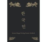 Korean Hangul Writing Practice Workbook: Korean Alphabet Writing Book For Beginners