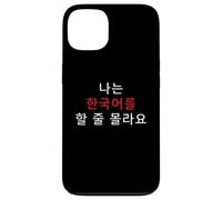 Korean Humor I Don’t Speak Korean Funny Phrase Case for iPhone 13