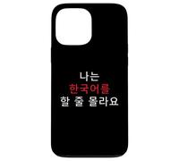 Korean Humor I Don’t Speak Korean Funny Phrase Case for iPhone 13 Pro Max