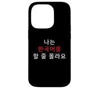 Korean Humor I Don’t Speak Korean Funny Phrase Case for iPhone 14 Pro