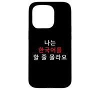 Korean Humor I Don’t Speak Korean Funny Phrase Case for iPhone 15 Pro
