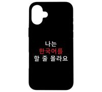 Korean Humor I Don’t Speak Korean Funny Phrase Case for iPhone 16 Plus
