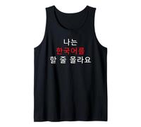 Korean Humor I Don’t Speak Korean Funny Phrase Tank Top