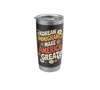 Korean Immigrants Make America Great Stainless Steel Insulated Tumbler