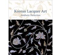 Korean Lacquer Art: Aesthetic Perfection