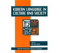 Korean Language in Culture and Society (KLEAR Textbooks in Korean Language): 19