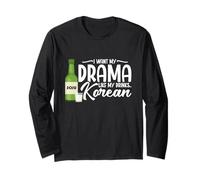 Korean Liquor Drinking Lover Soju Drinker My Drama Soju Long Sleeve T-Shirt