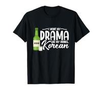 Korean Liquor Drinking Lover Soju Drinker My Drama Soju T-Shirt