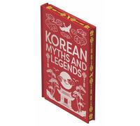 Korean Myths & Legends (Collectable Myths and Legends)