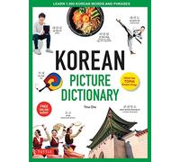Korean Picture Dictionary: Learn 1,200 Key Korean Words and Phrases [Includes Online Audio] (Tuttle Picture Dictionary)