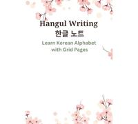 Korean Practice Notebook: Hangul Writing Practice for Beginners | Aesthetic Korean Language Workbook with Grid Paper for Learning Korean Alphabet