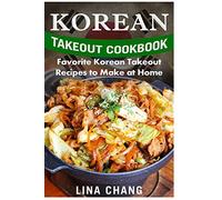 Korean Takeout Cookbook - ***Black and White Edition***: Favorite Korean Takeout Recipes to Make at Home